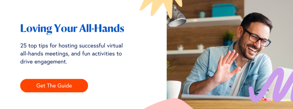 Virtual Town Hall Meetings Guide: Benefits & Best Practices CTA Love Your All Hands Guide